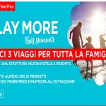 Concorso Fisher Price: vinci Hotel Hilton